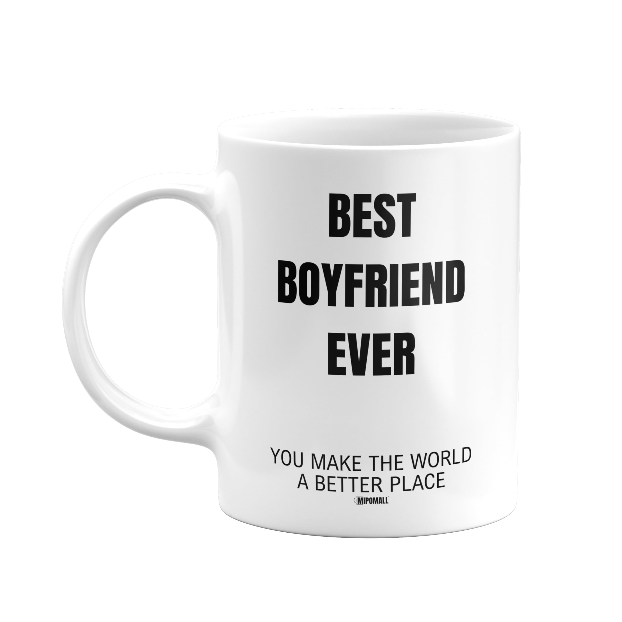 MIPOMALL Boyfriends Mugs Gift, Best Boyfriend Ever, Make World Better Place, Coffee Mug Tea Cup - wmE3xx016