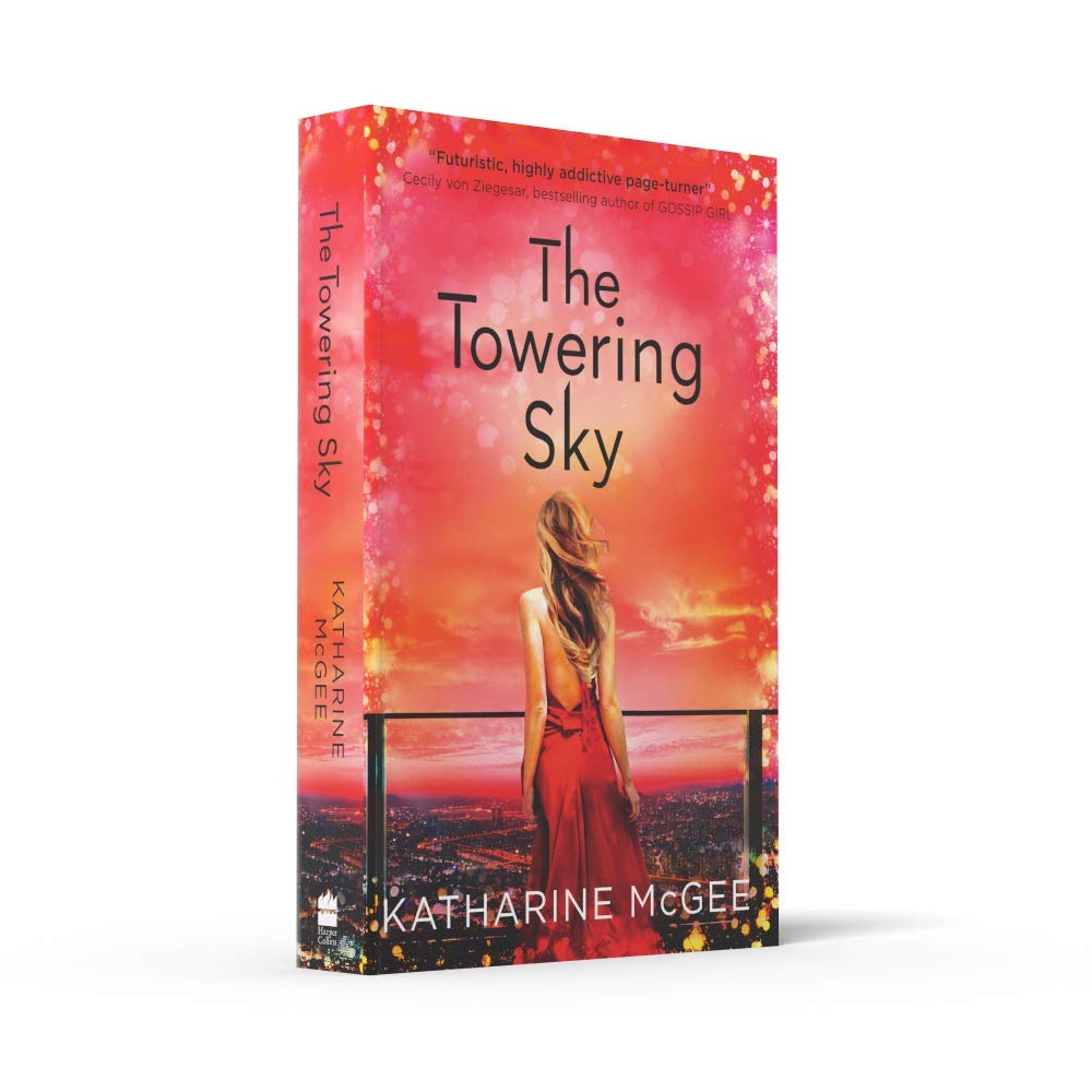 The Towering Sky: The Epic Final YA Sci-Fi Novel of Glamour and Dangerous Deception: Book 3