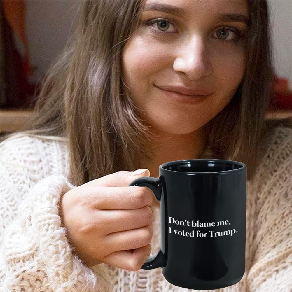 Bubble Hugs Republican Coffee Mug 15oz Black - Don't Blame Me, I Voted for - Funny Quote for Voters President Conservative Republican White House