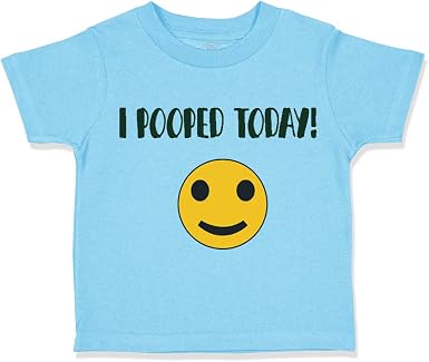 Custom Toddler T-Shirt I Pooped Today 