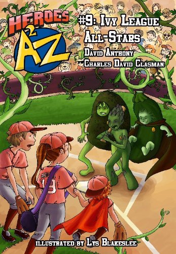 Heroes A2Z #9: Ivy League All-Stars (Heroes A to Z)