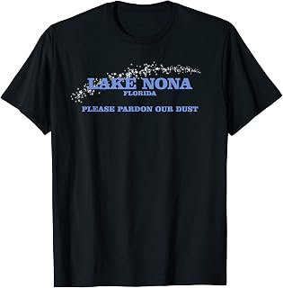 Lake Nona, Florida: Please Pardon Our Dust (Pixie Dust) T-Shirt