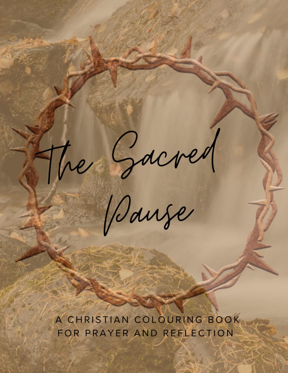 The Sacred Pause: A Christian Coloring Devotional for Peace, Prayer, and Reflection