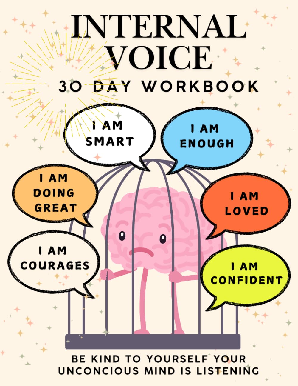 Internal Voice 30 Day Workbook: Silence Your Inner Critic: A 30-Day Workbook to Boost Confidence and Self-Care Practices