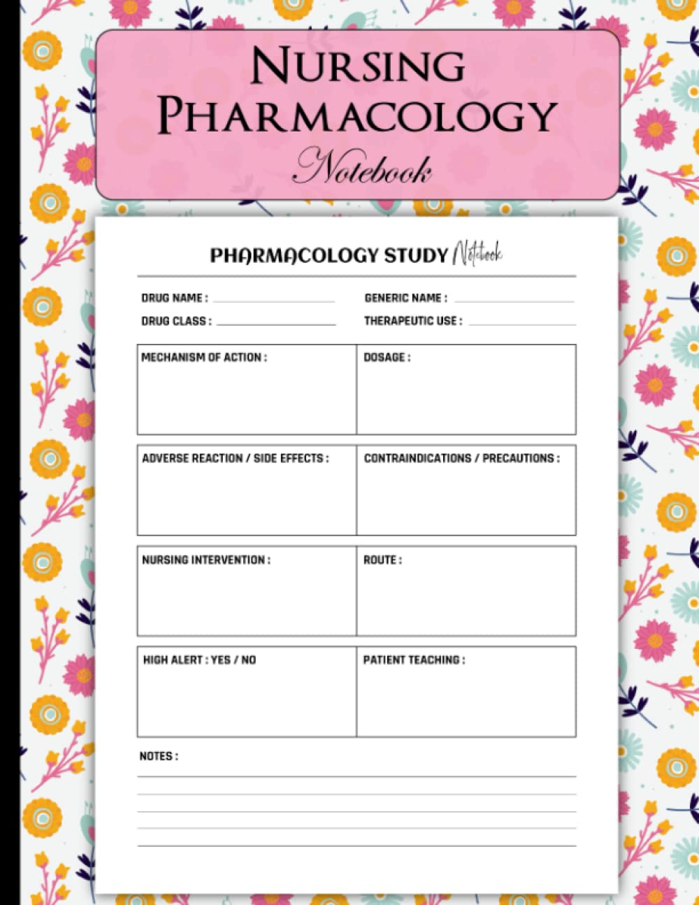 Nursing Pharmacology Notebook: A Blank Medication Template Notebook for Nursing Students | 120 pages