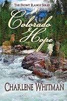 Colorado Hope 0991389468 Book Cover