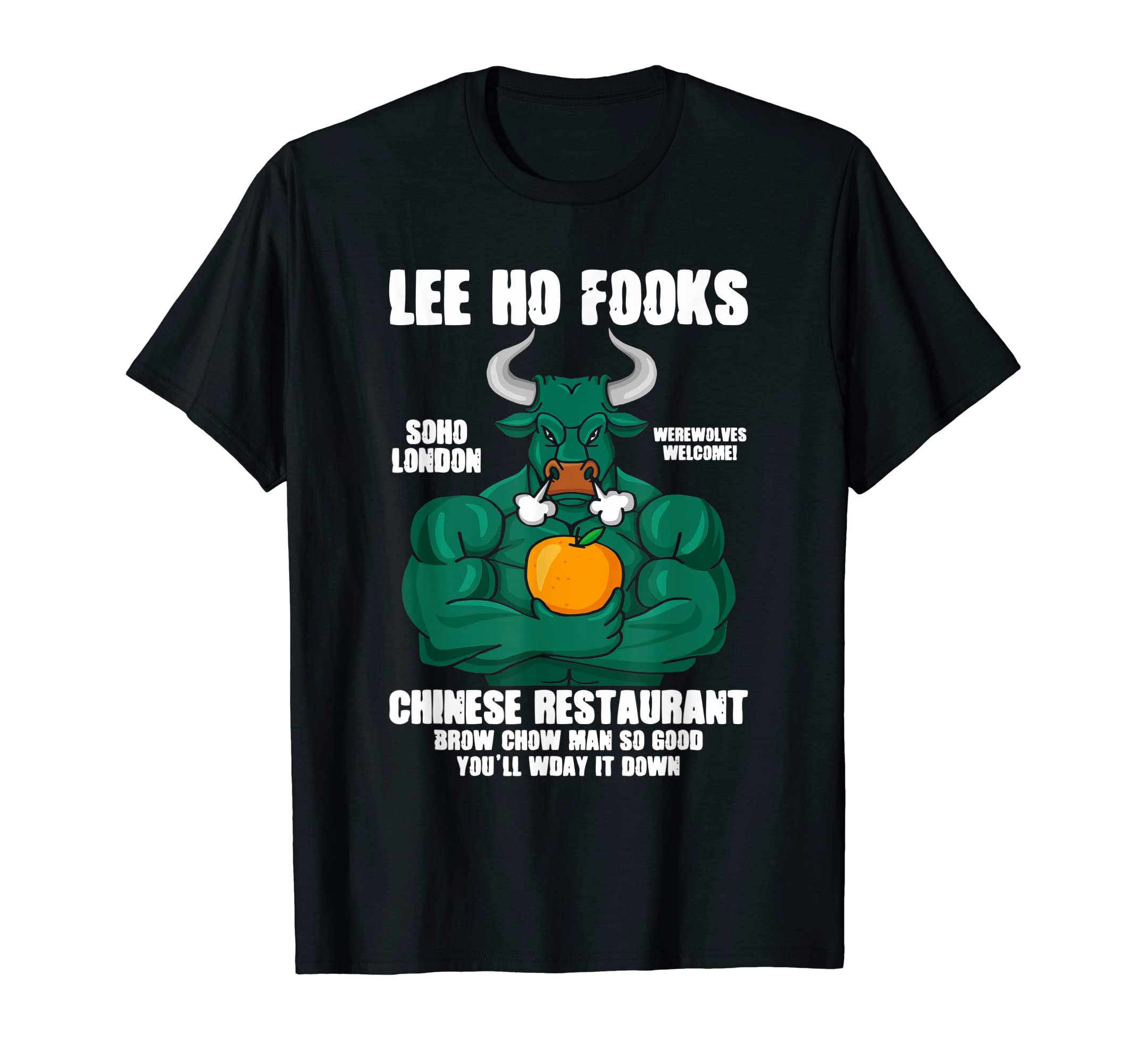 Funny Taurus Lovers CollectionLee Ho Fooks Chinese Restaurant Brow Chow Man So Good Taurus T-Shirt