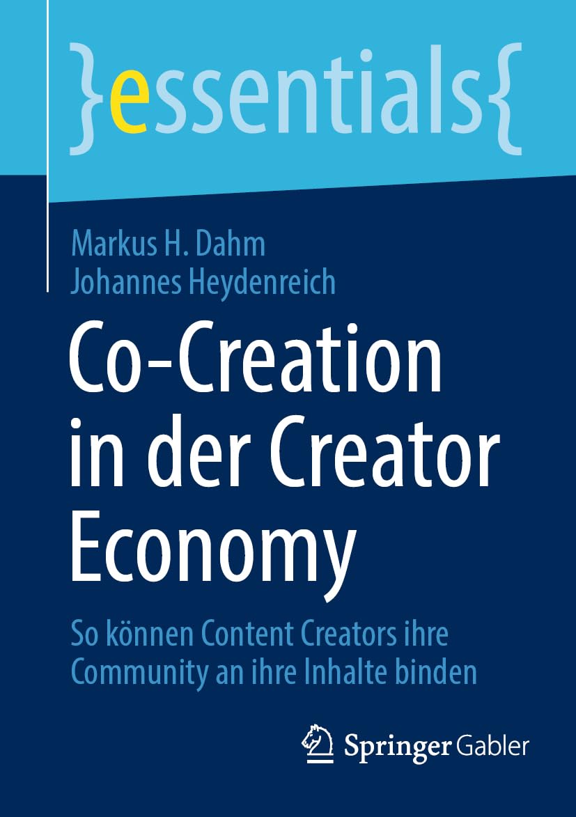 Co-Creation in der Creator Economy: So können Content Creators ihre Community an ihre Inhalte binden (essentials)