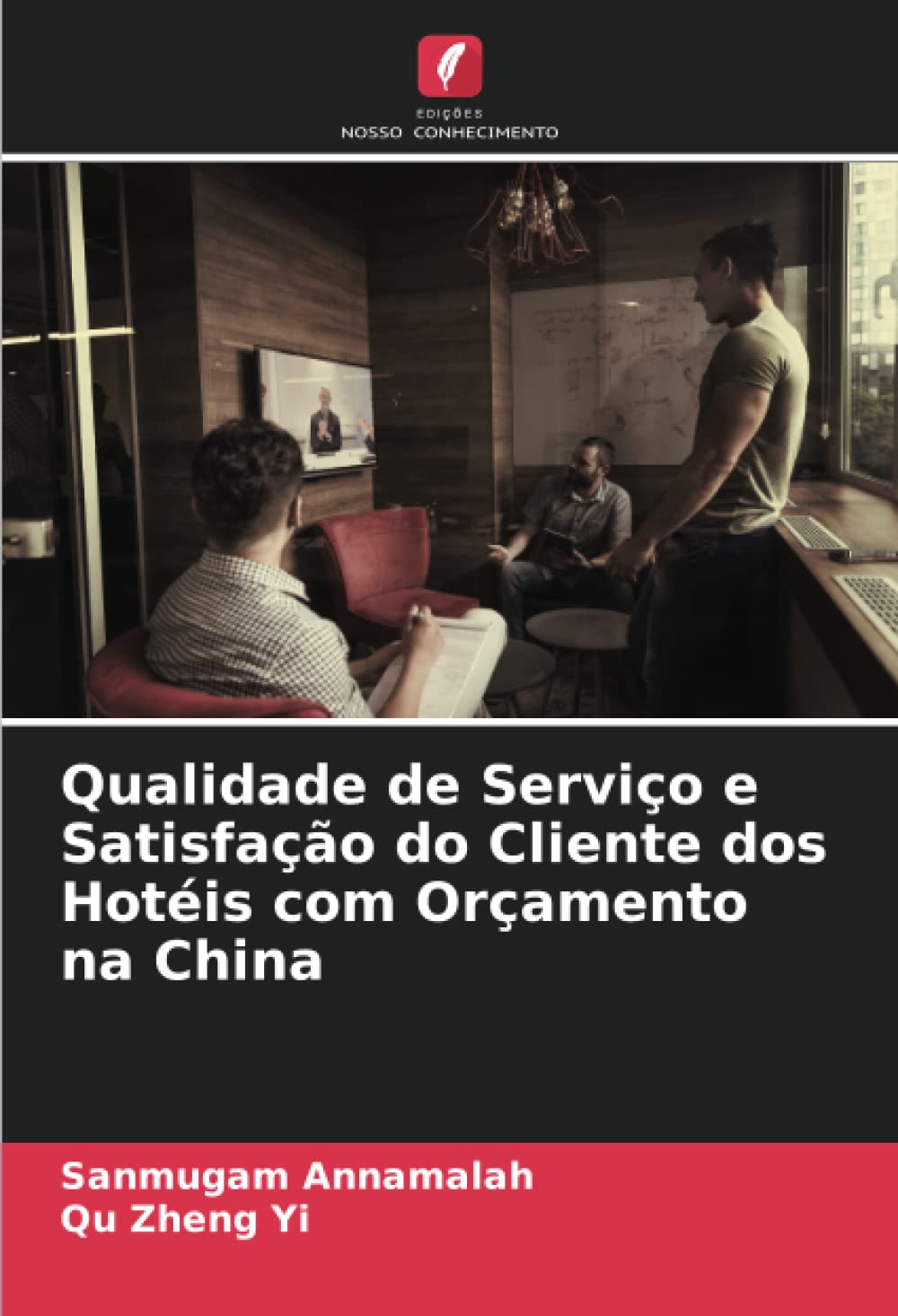 Qualidade de Serviço e Satisfação do Cliente dos Hotéis com Orçamento na China