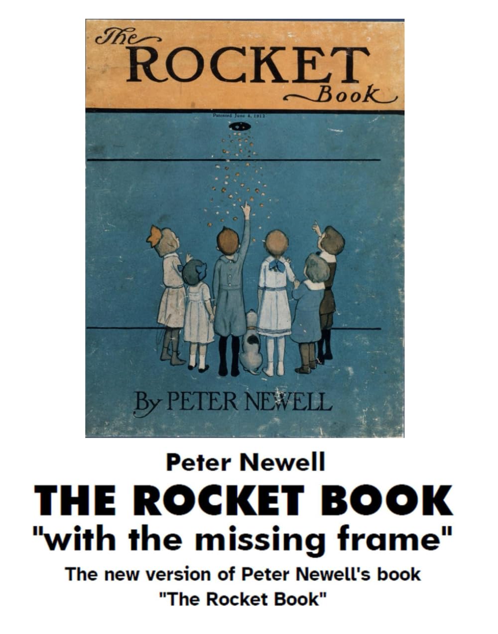 THE ROCKET BOOK "with the missing frame": The new version of Peter Newell's book