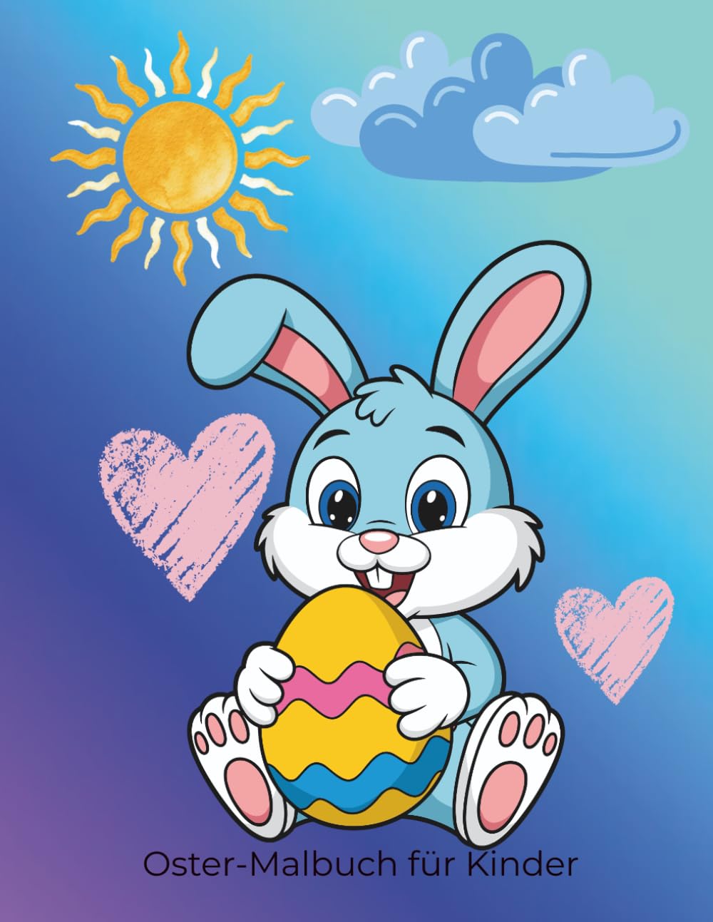 Oster-Malbuch für Kinder ab 3 Jahren: 50 einseitige Motive mit süßen Osterhasen, Ostereiern & Frühlingsbildern: Große und einfache Motive für Kinder zum kreativen Ausmalen