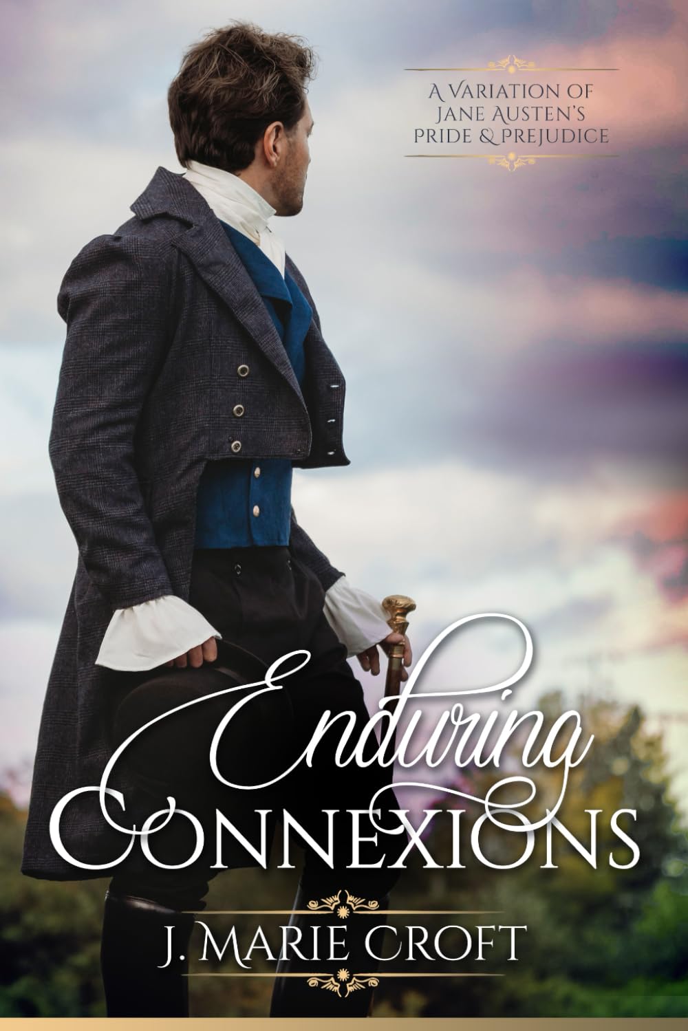 Buy Enduring Connexions: A Pride and Prejudice Variation — BookShops.in