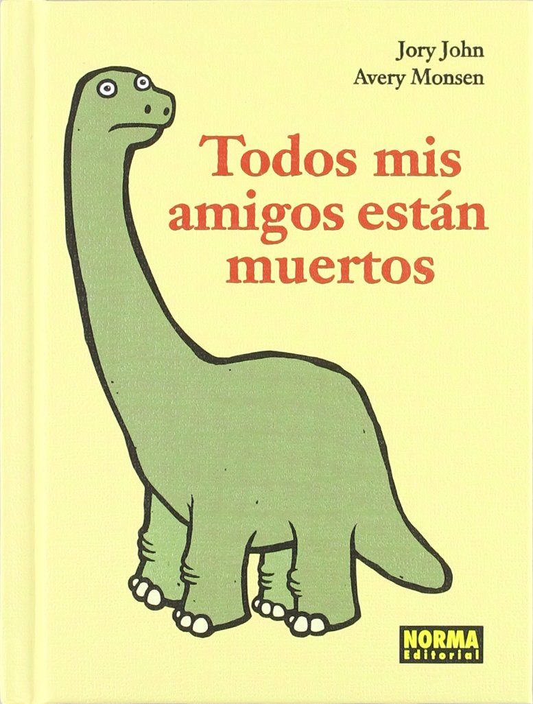 Todos mis amigos están muertos / All my friends are dead
