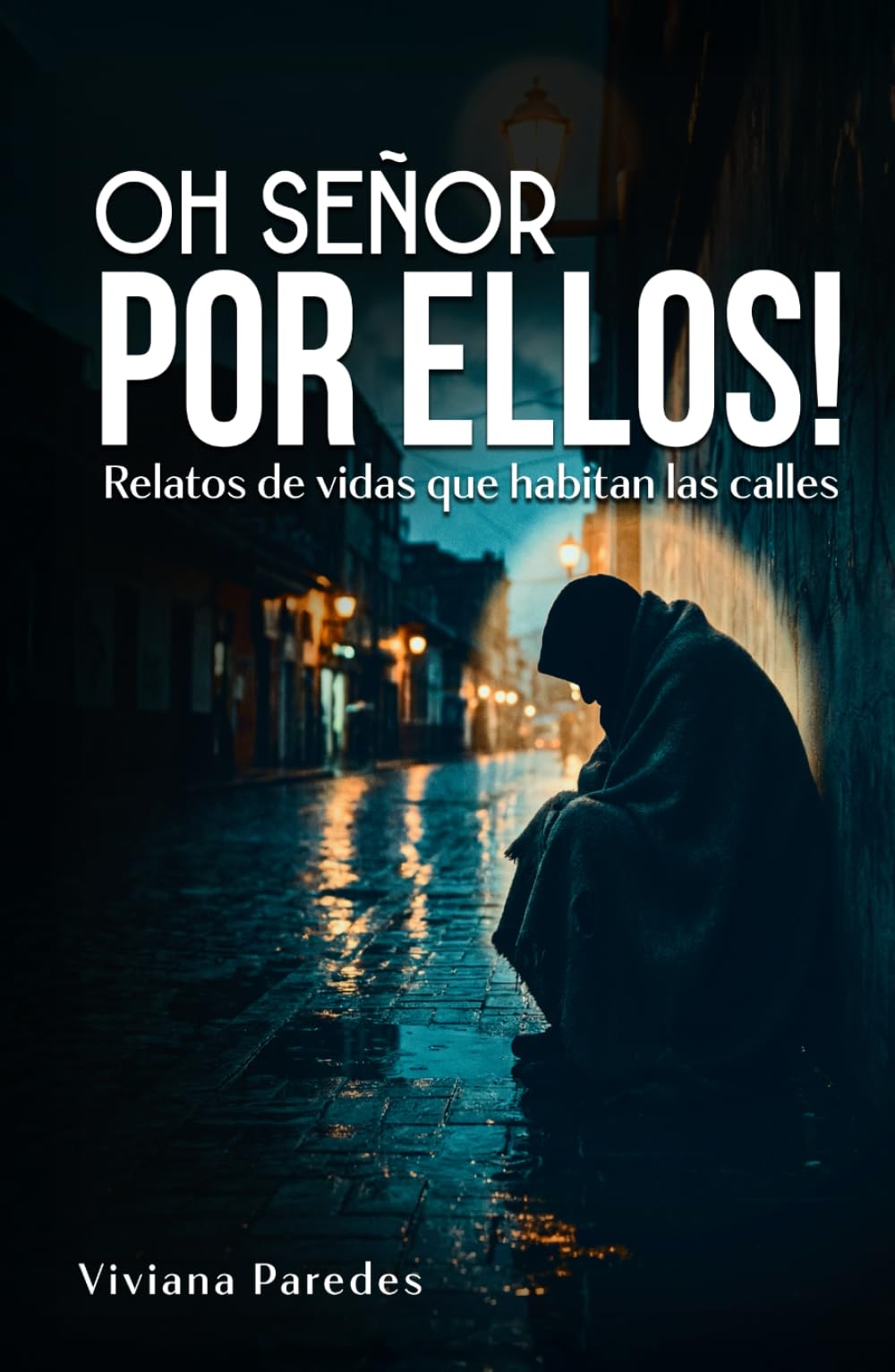 OH SEÑOR POR ELLOS!