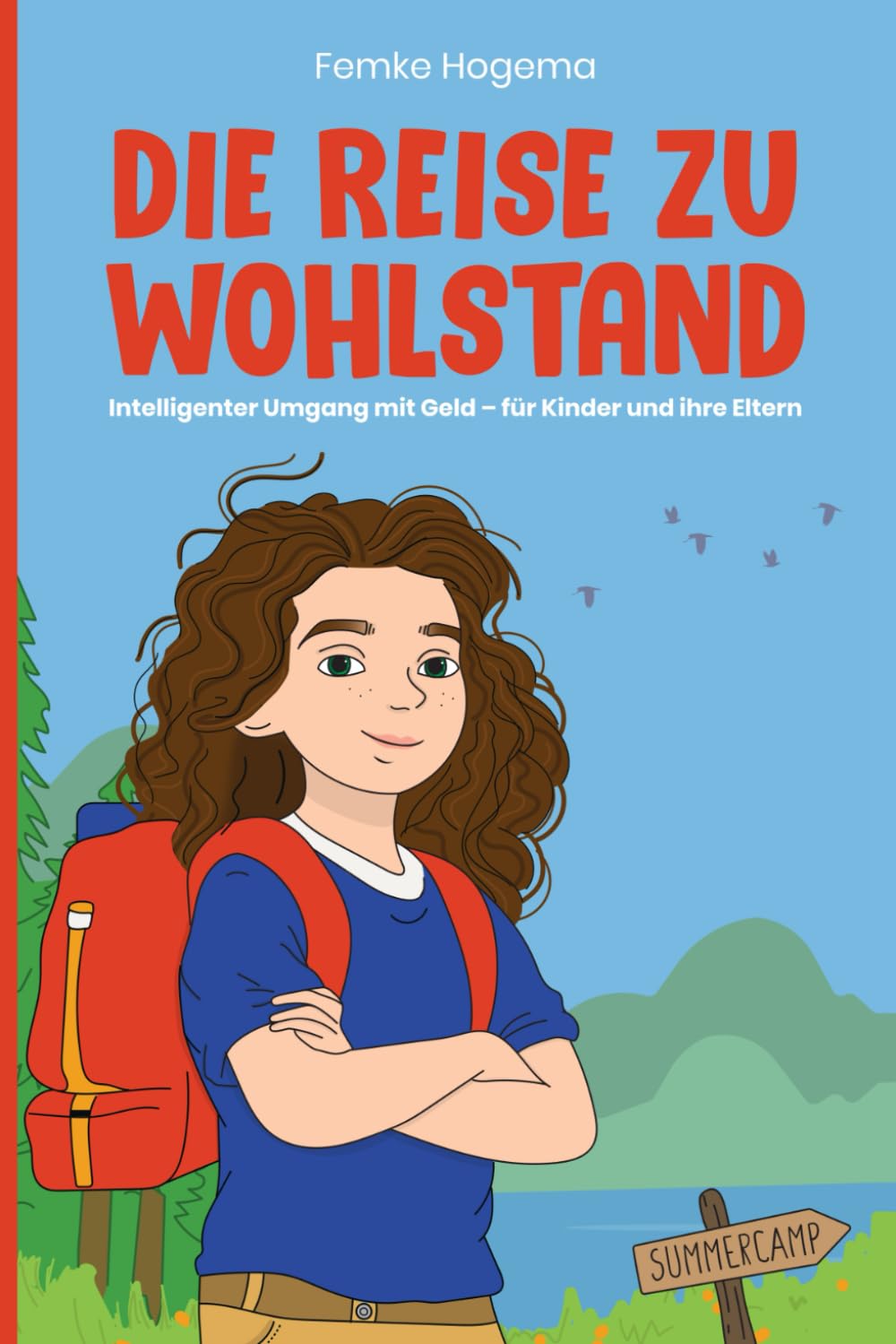 Die Reise zu Wohlstand: Intelligenter Umgang mit Geld für Kinder und ihre Eltern