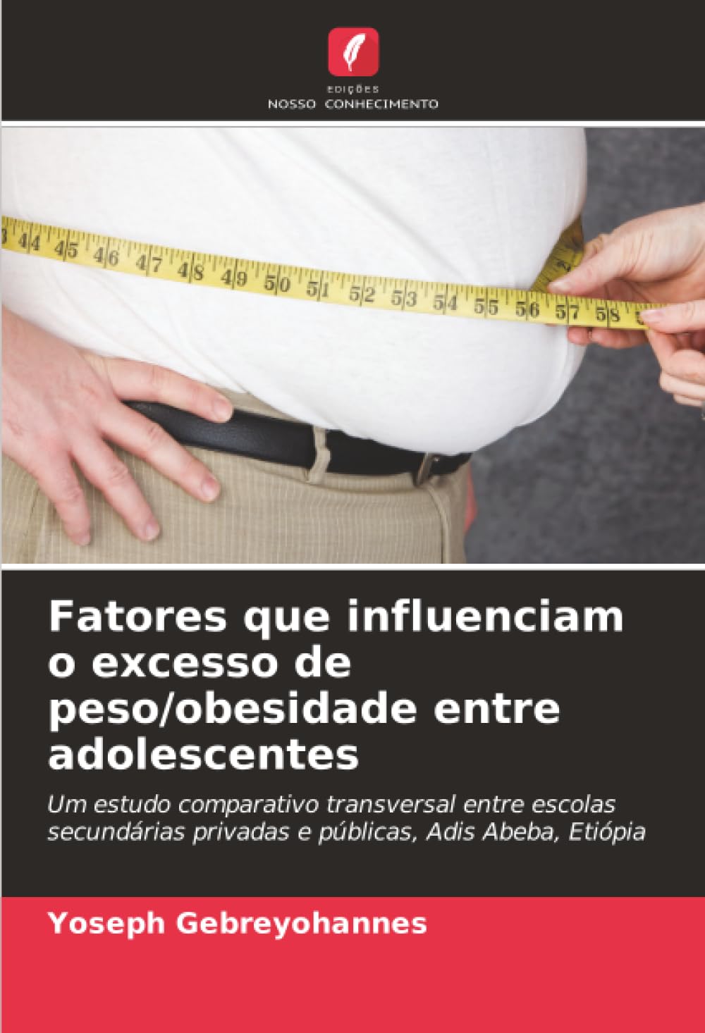 Fatores que influenciam o excesso de peso/obesidade entre adolescentes: Um estudo comparativo transversal entre escolas secundárias privadas e públicas, Adis Abeba, Etiópia