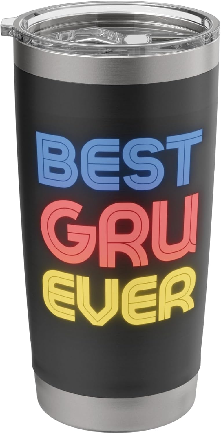 Best Gru Ever - Funny Gru Name Gru Stainless Steel Insulated Tumbler
