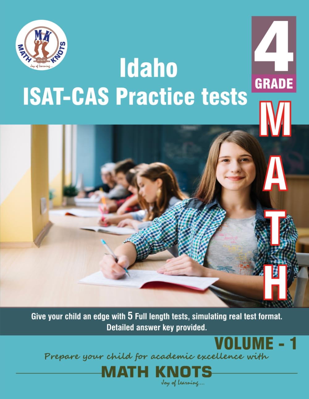 IDAHO State (ISAT-CAS) , 4th Grade MATH Practice Tests ,Volume 1