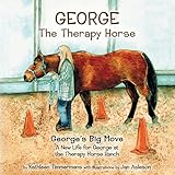 George the Therapy Horse: George's Big Move