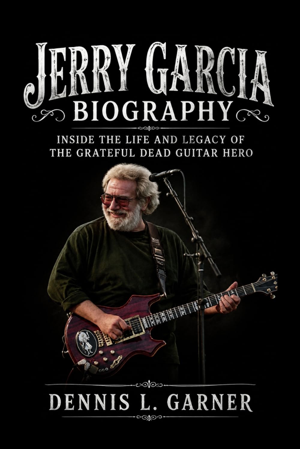 Jerry Garcia Biography: Inside the Life and Legacy of the Grateful Dead Guitar Hero