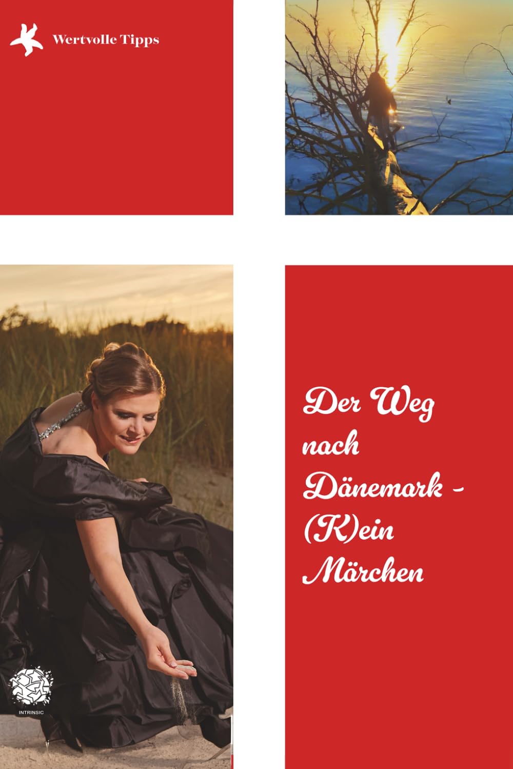 Der Weg nach Dänemark - (K)ein Märchen