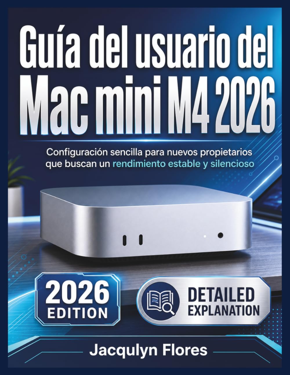 Guía del usuario del Mac mini M4 2026: Configuración sencilla para nuevos propietarios que buscan un rendimiento estable y silencioso