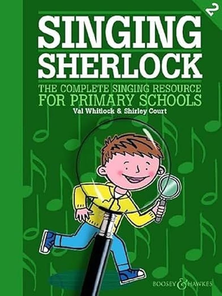 Singing Sherlock, Volume 2 - The Complete Singing Resource for Primary Schools - Children's choir - Sheet music with Online audio files - Boosey & Hawkes (BH 13595)