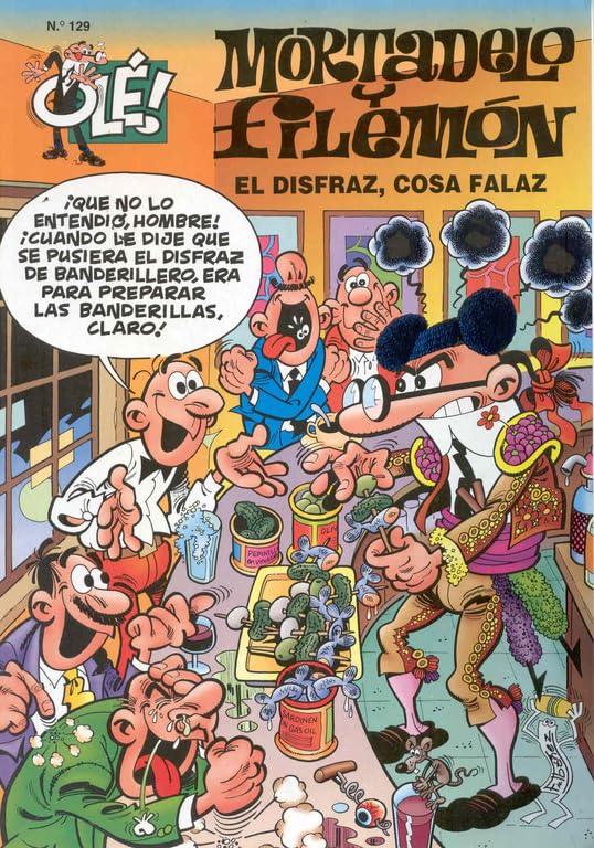 El disfraz, cosa falaz... (Olé! Mortadelo 129) (Bruguera Clásica)