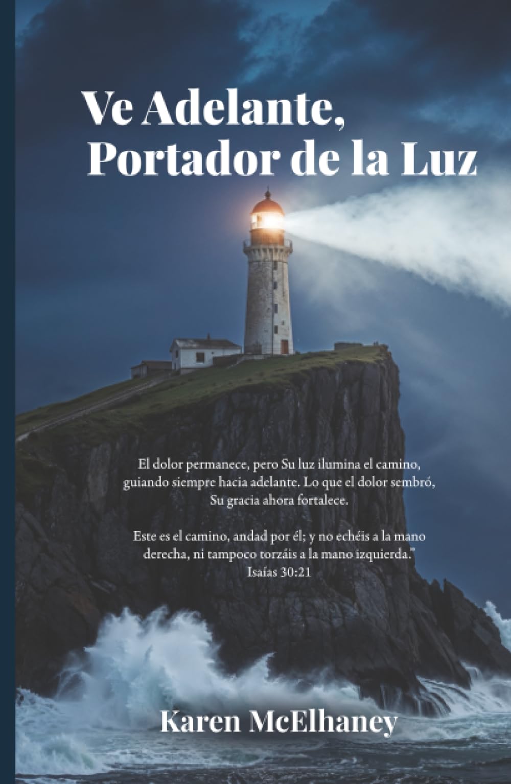 Ve adelante, portador de la luz