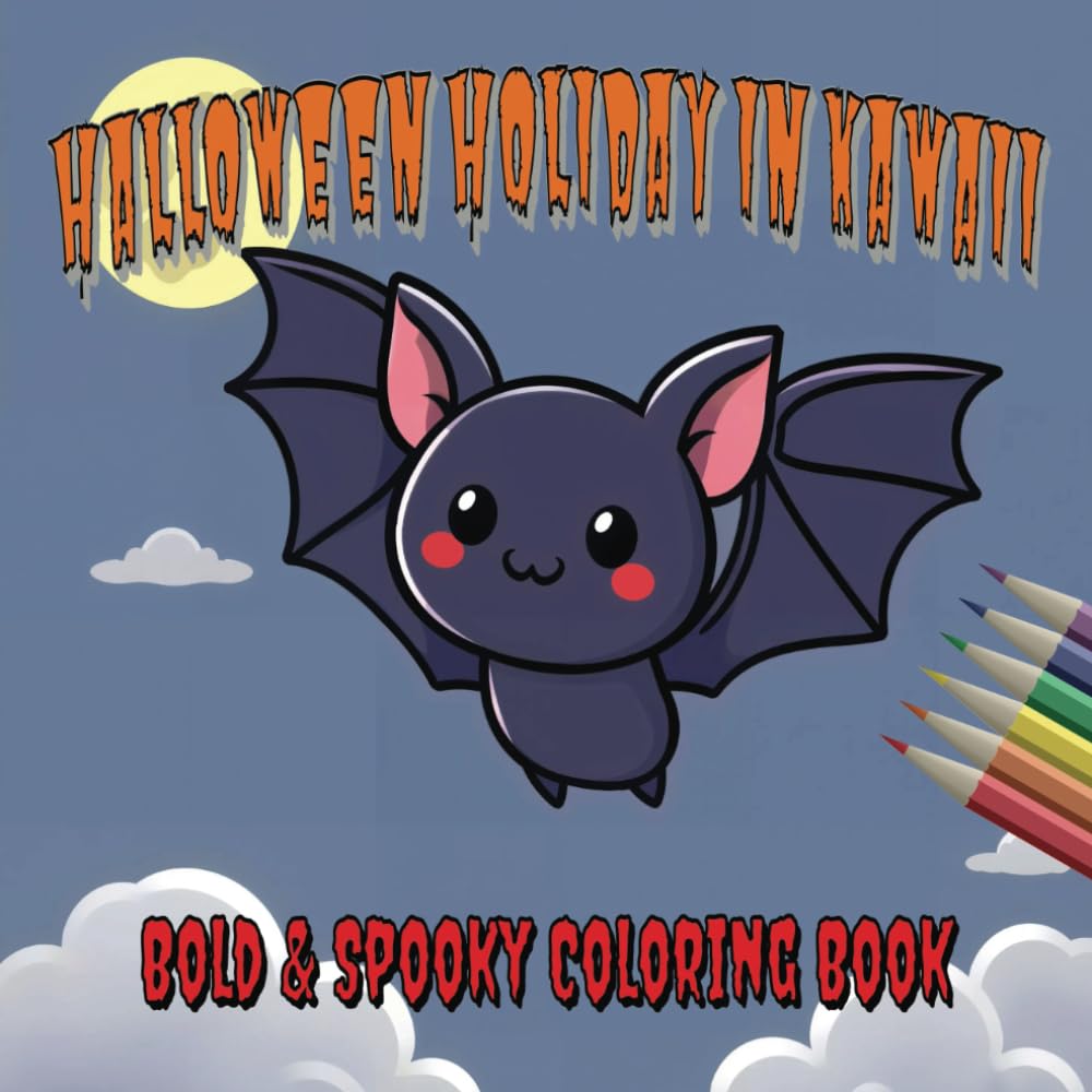 Bold and Spooky Coloring Book: Halloween Holiday in Kawaii for Kids, Teens and Kawaii Fans
