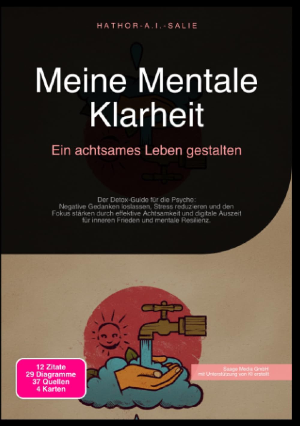 Meine Mentale Klarheit: Ein achtsames Leben gestalten