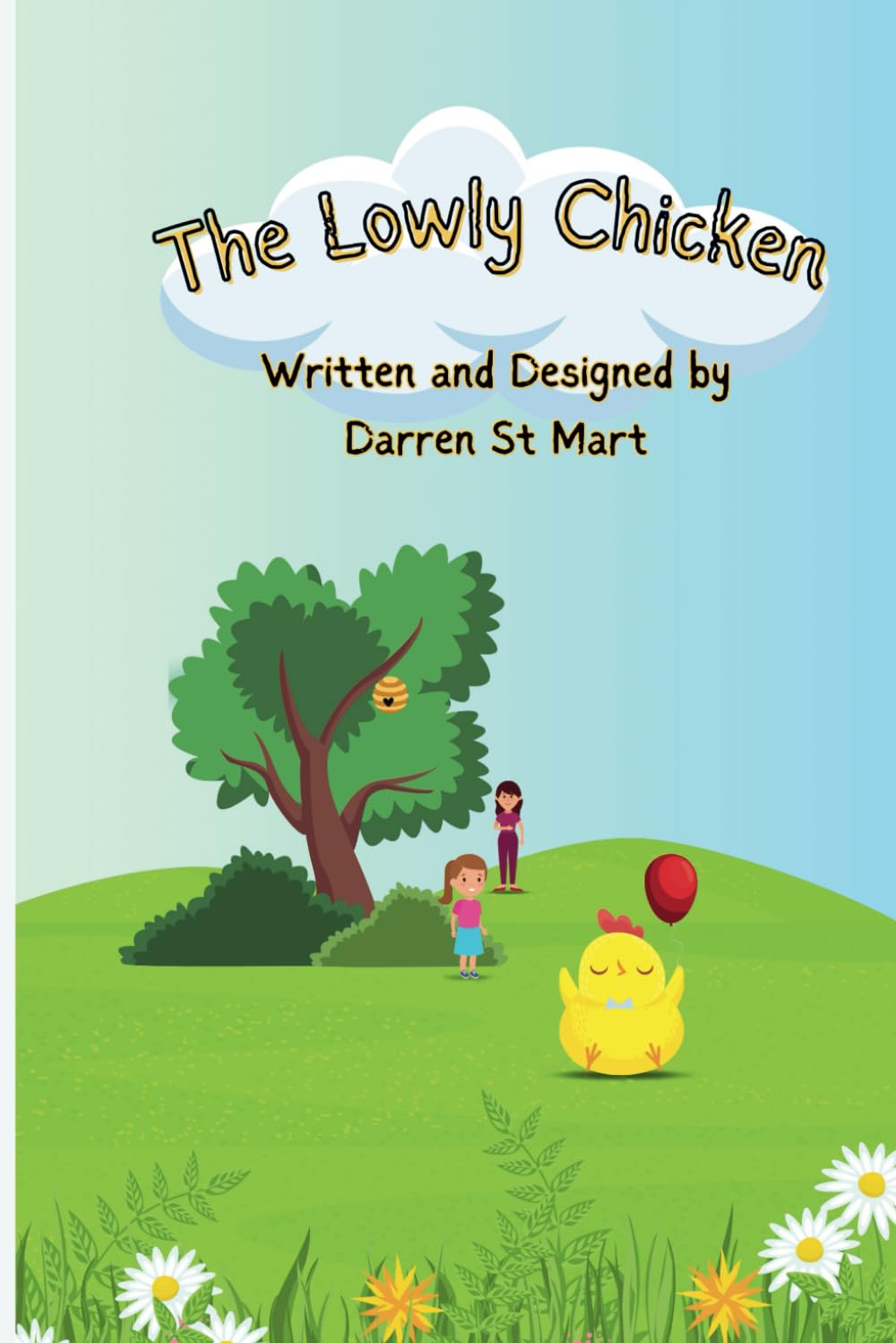 The Lowly Chicken: New Version: 1 (The Lowly Chicken stories new versions)