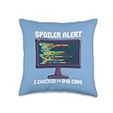 Spoiler Alert Checked The End Code Quote Funny Programmer Throw Pillow
