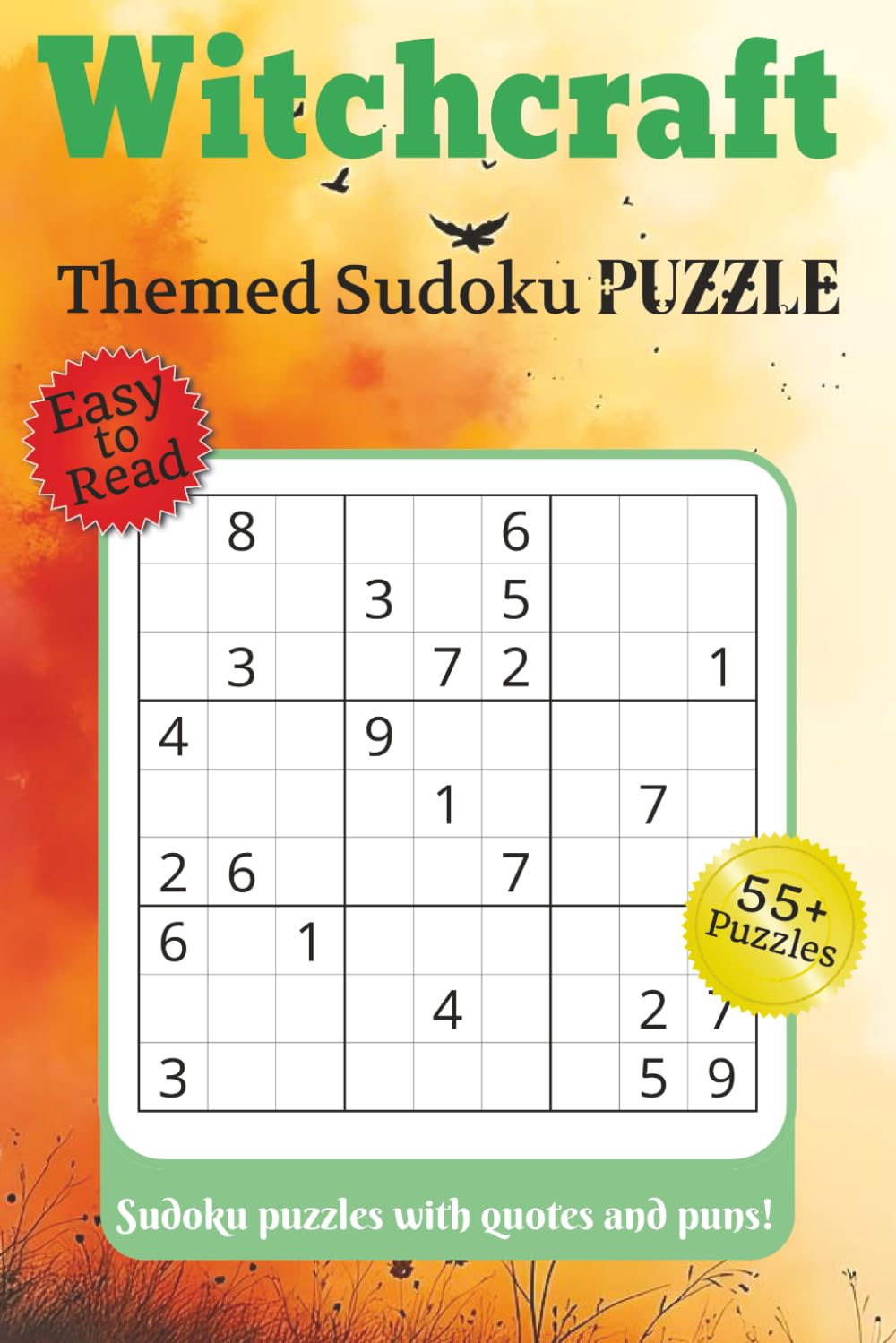 Witchcraft Themed Sudoku Puzzle: Sudoku puzzles with quotes and puns!