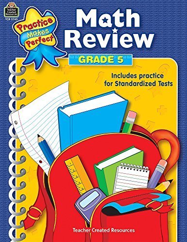 Math Review Grade 5 (Practice Makes Perfect (Teacher Created Materials ...