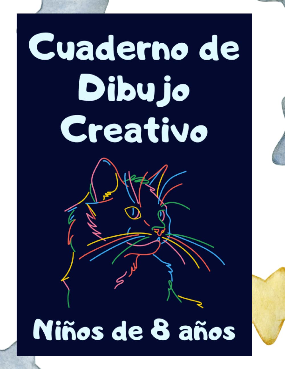 Cuaderno de dibujo creativo: Niños de 8 años: Bloc de notas con hojas en blanco para apuntes y dibujos