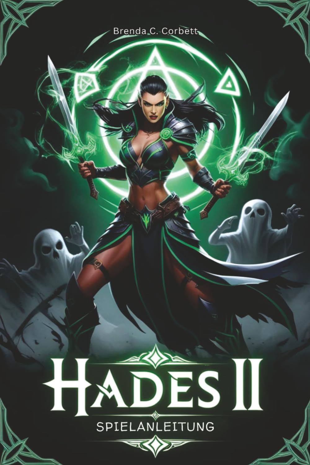 HADES II SPIELANLEITUNG: Beherrsche jede Kampfattacke, entdecke jedes Geheimnis und erobere die Unterwelt mit Expertenstrategien für Anfänger und fortgeschrittene Spieler