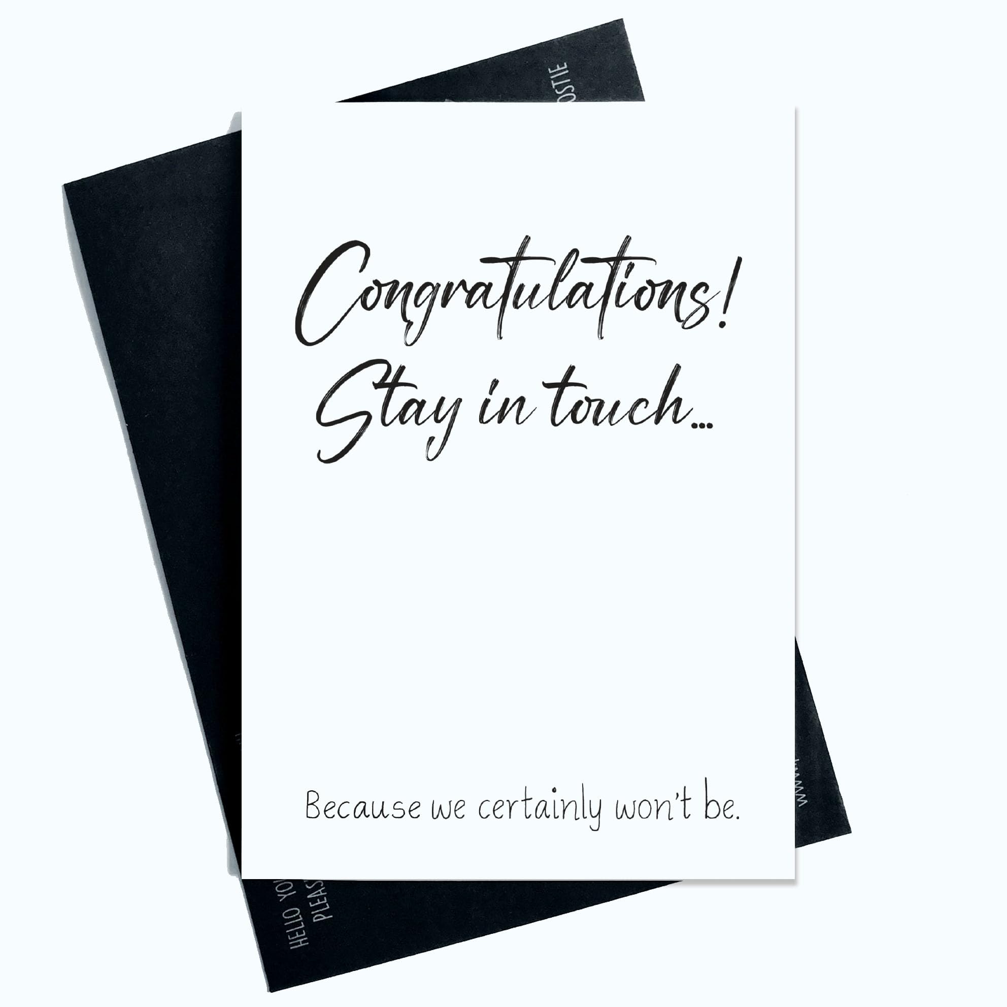 Funny Leaving Work Cards Stay In Touch Because We Won't Card Joke Laughter Fun Novelty SP59