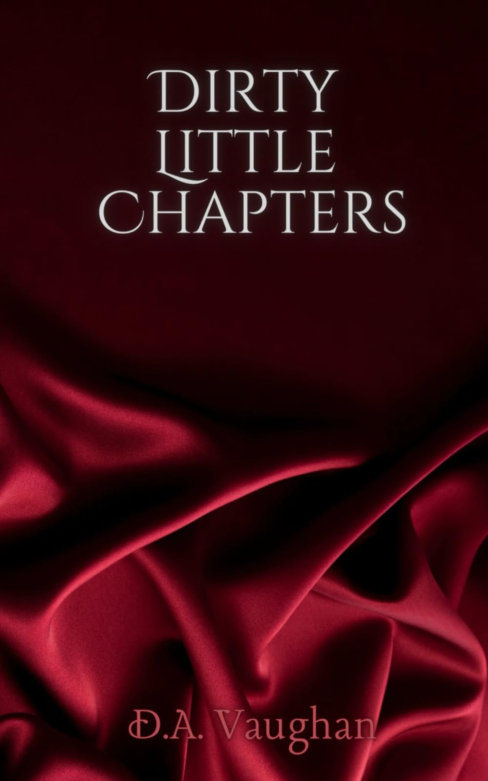 Dirty Little Chapters | Seductive stories | Naughty writing | Adult 18+