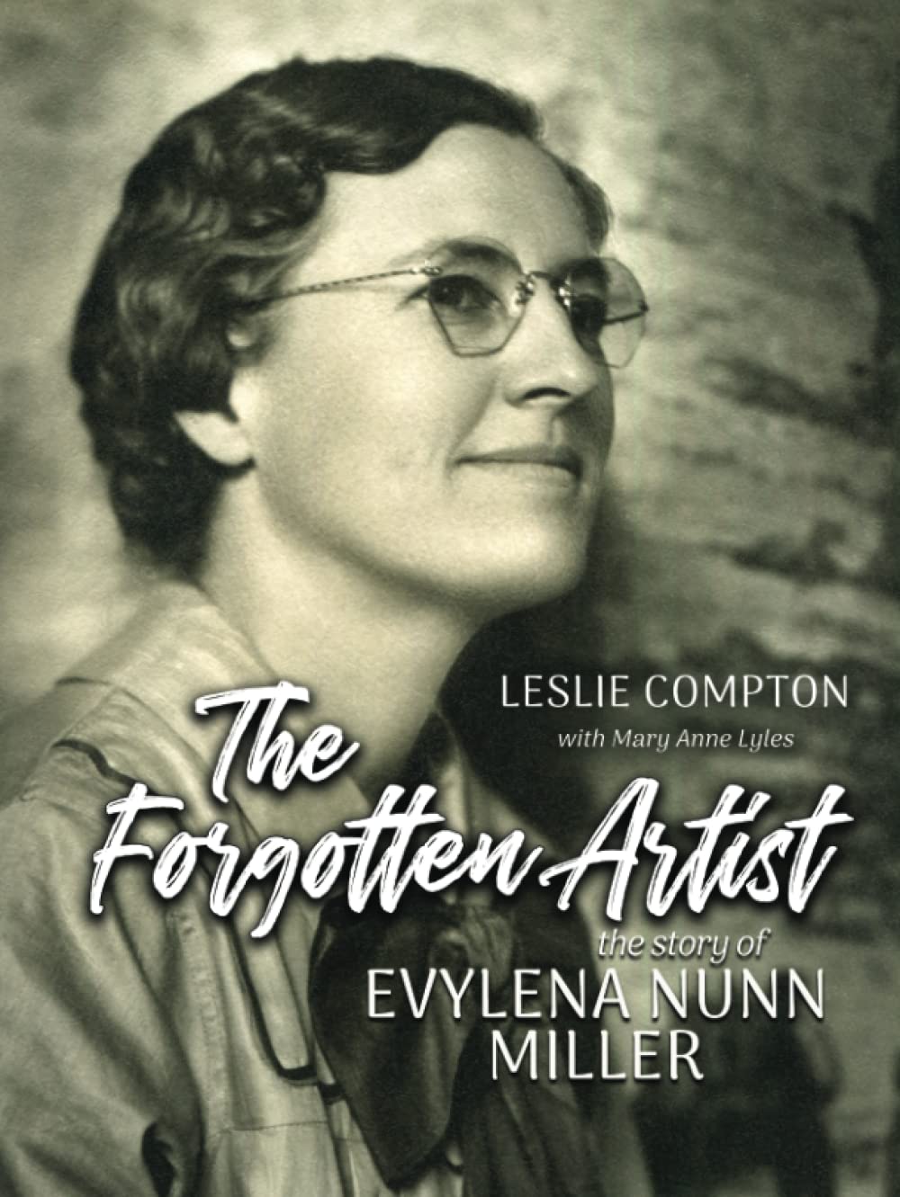 The Forgotten Artist: Story of Evylena Nunn Miller