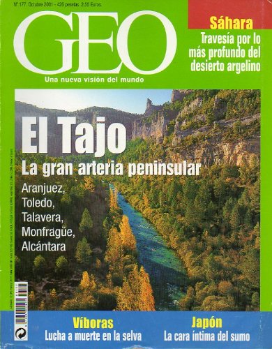 GEO. Una Nueva Visión del Mundo. Revista Mensual de Grandes Reportajes. Nº 177. El Tajo: la gran arteria peninsular (con desplegable). Víboras: lucha a muerte en la selva. Japón: la cara íntima del Sumo. Sáhara: travesía por el desierto argelino...
