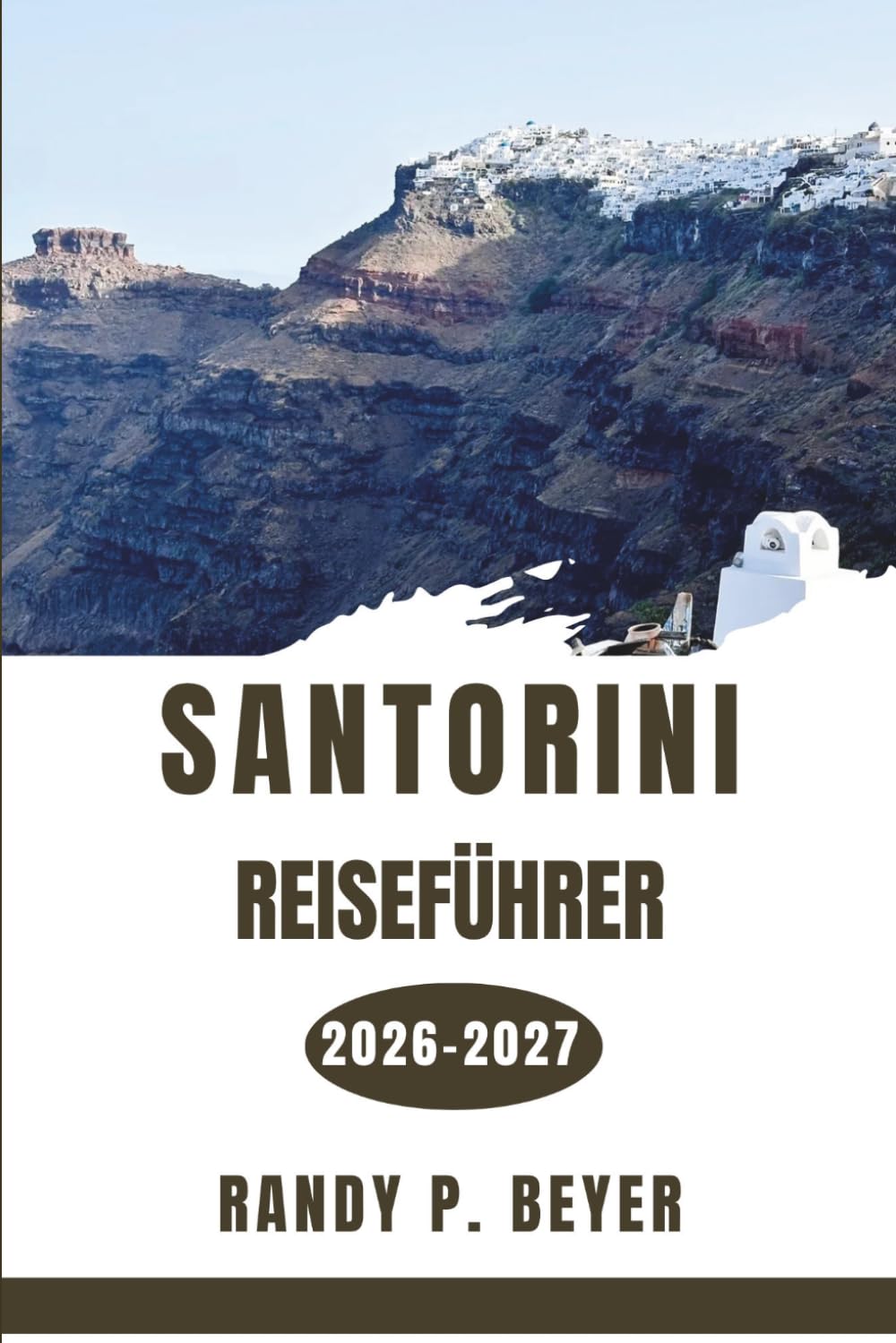 SANTORINI REISEFÜHRER 2026–2027