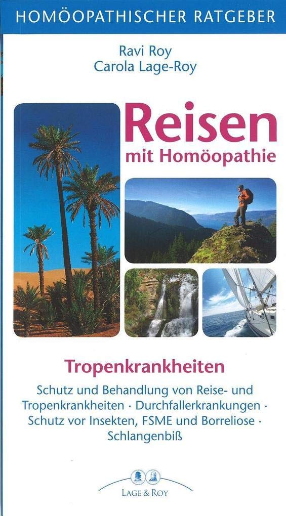 Homöopathischer Ratgeber Reisen: Schutz und Behandlung von Reise- und Tropenkrankheiten – Durchfallerkrankungen – Schutz vor Insekten – FSME und ... Insekten, FSME und Borreliose. Schlangenbiß