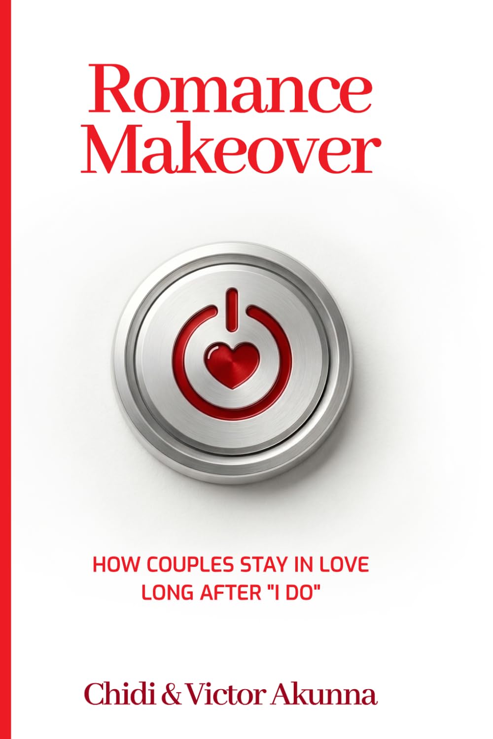 Romance Makeover: How Couples Stay in Love Long After "I Do"