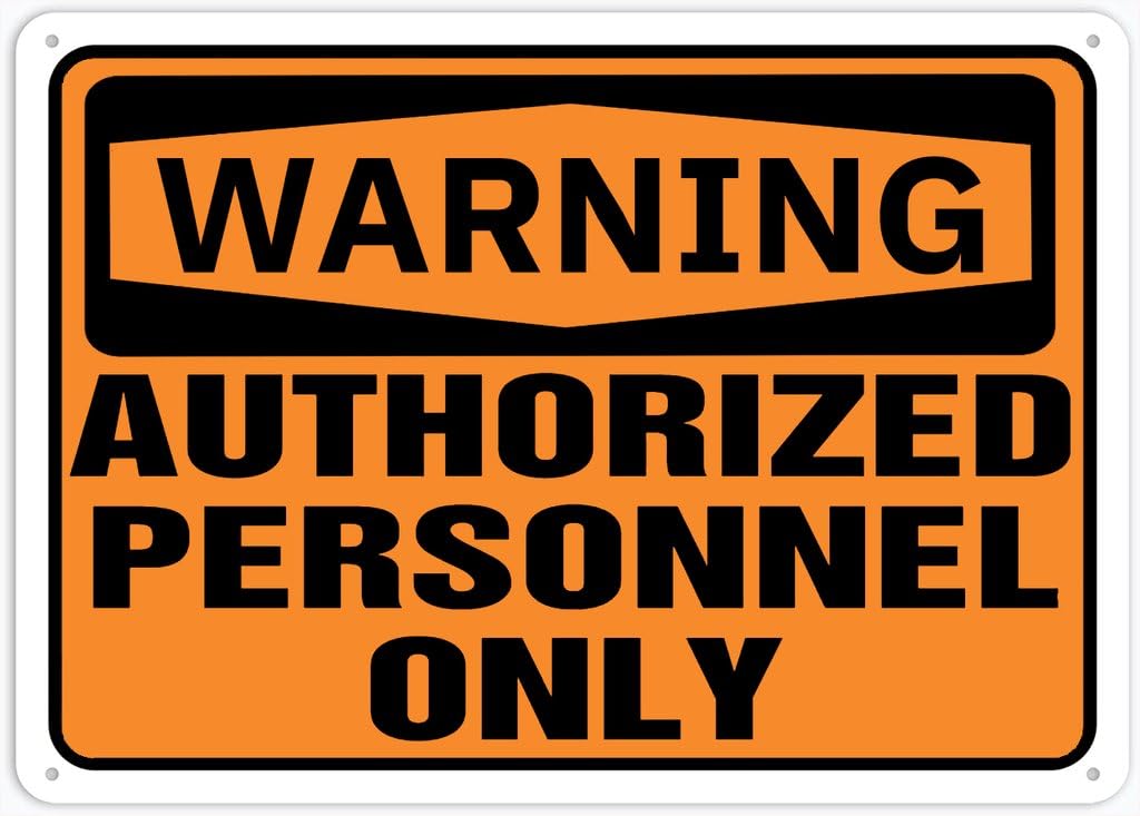 8"x12" Tin Metal Sign - Warning Safety Sign Authorized Personnel Only - Outdoor Decor, Road/Street Warning Use