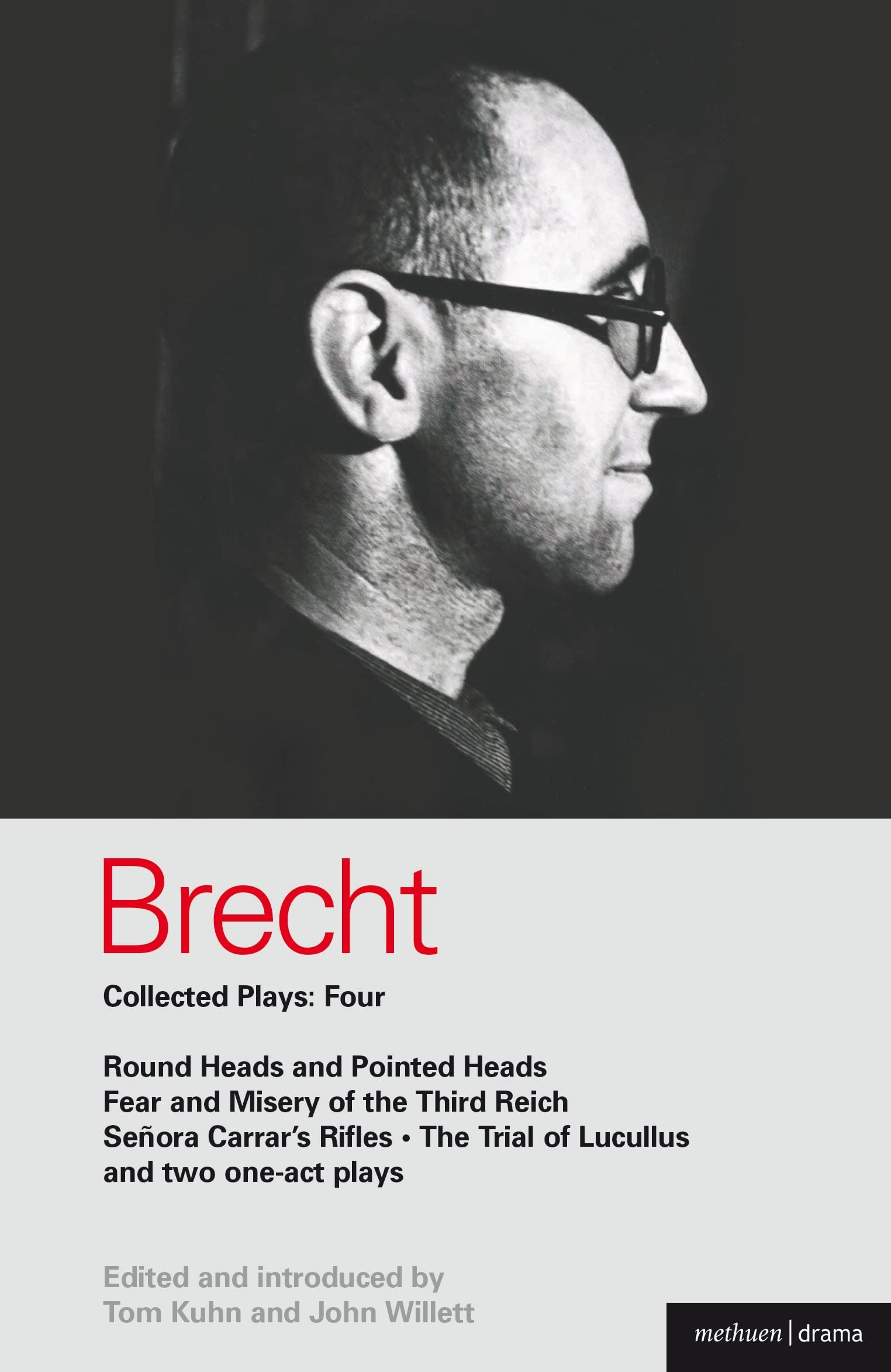 Brecht Collected Plays: 4: ""Round and Pointed H. Brecht, Willett, Kuhn<|