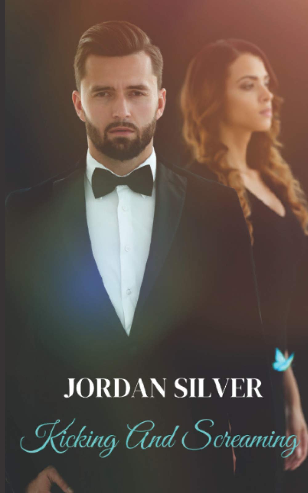 Kicking and Screaming: A Pride and Prejudice Romance