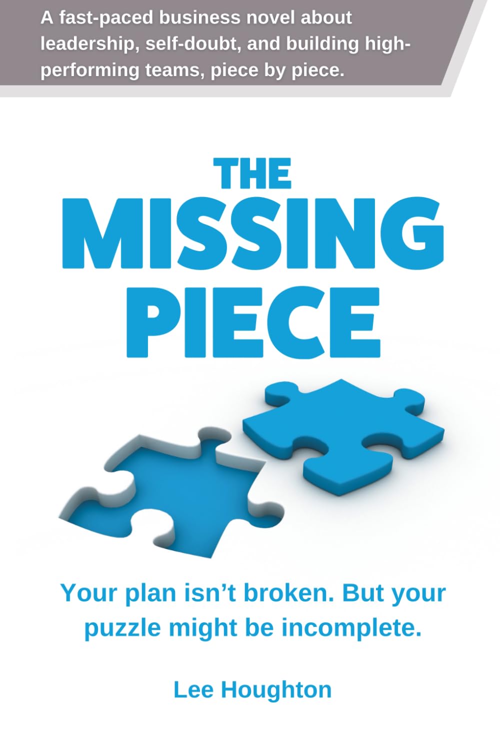 The Missing Piece: Your plan isn’t broken. But your puzzle might be incomplete.