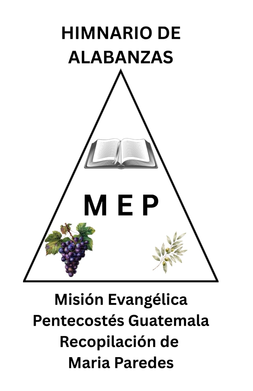 Himnos de alabanza de la Misión Evangélica Pentecostés, Guatemala