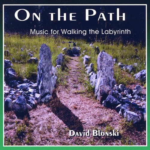 On the Path - Music for Walking the Labyrinth by David Blonski on ...